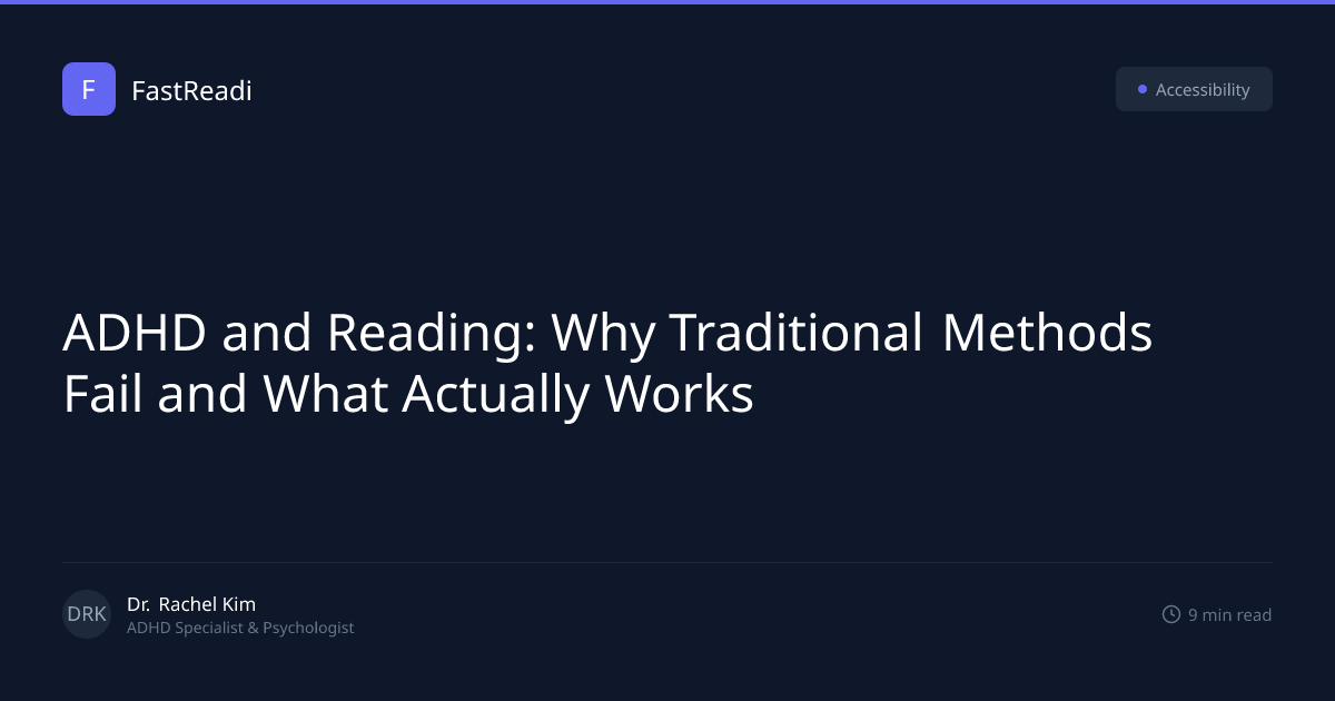 ADHD and Reading: Why Traditional Methods Fail and What Actually Works ...