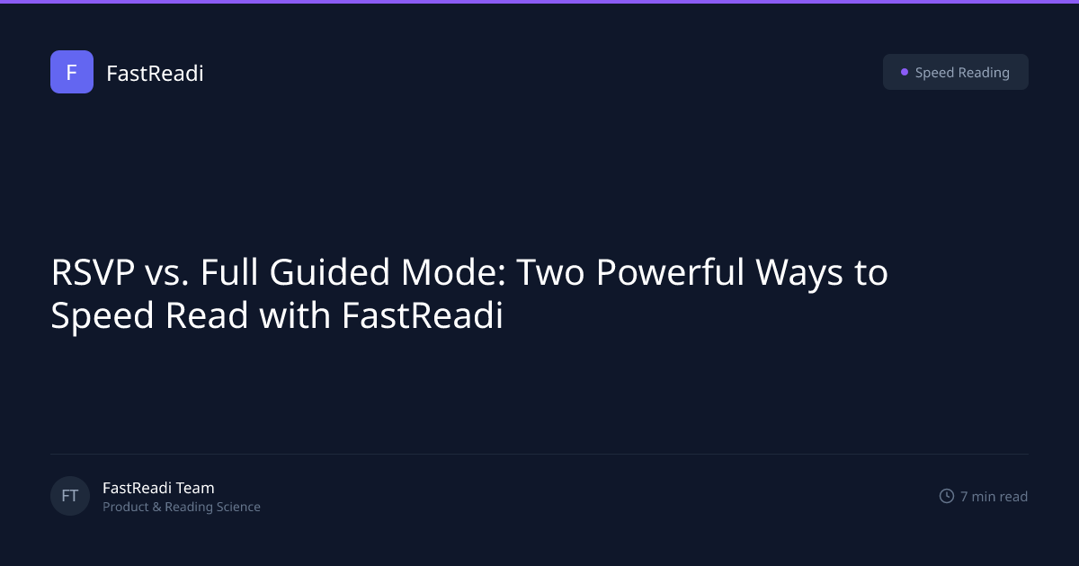 RSVP vs. Full Guided Mode: Two Powerful Ways to Speed Read with ...